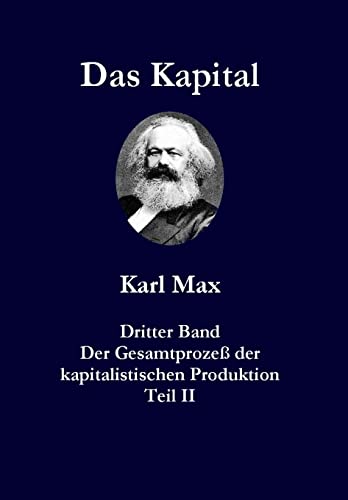 Das Kapital Karl Marx Dritter Band Teil II Persisch Farsi: Der Gesamtprozeß der kapitalistischen Produktion von CREATESPACE